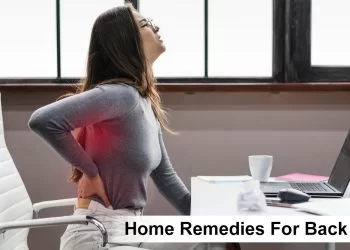 Home Remedies for Back Pain : कमर दर्द के कारण और घरेलू इलाज |